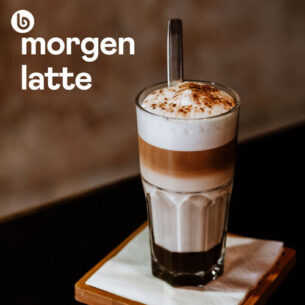 Morgen Latte