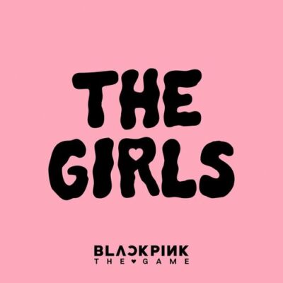 THE GIRLS BLACKPINK THE GAME OST BLACKPINK