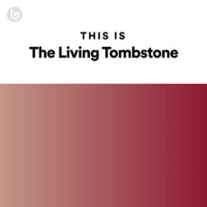 This Is The Living Tombstone