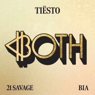 BOTH Tiesto BIA 21 Savage