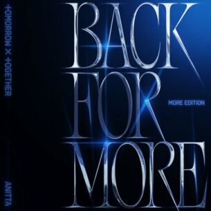 Back for More More Edition TOMORROW X TOGETHER Anitta