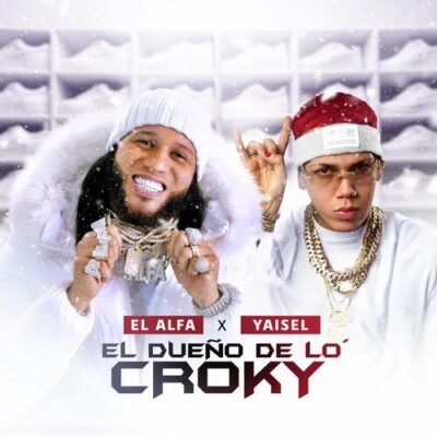 EL DUENO DE LO CROKY El Alfa Yaisel LM Chael Produciendo