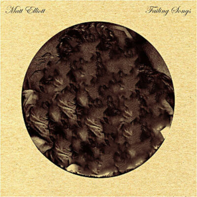 Failing Songs Matt Elliott