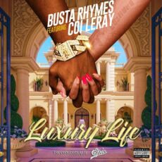 LUXURY LIFE Busta Rhymes Coi Leray