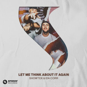 Let Me Think About It Again Showtek Ida Corr