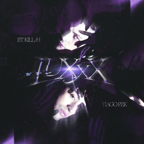 LuXxX LIT killah Tiago PZK