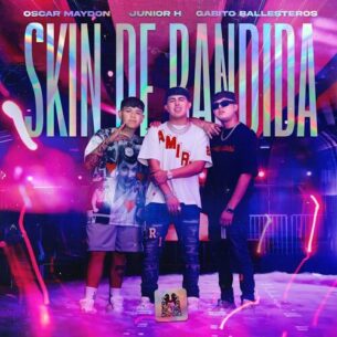 Skin de Bandida Oscar Maydon Junior H Gabito Ballesteros