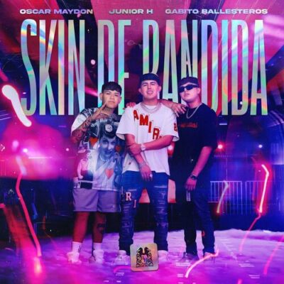 Skin de Bandida Oscar Maydon Junior H Gabito Ballesteros