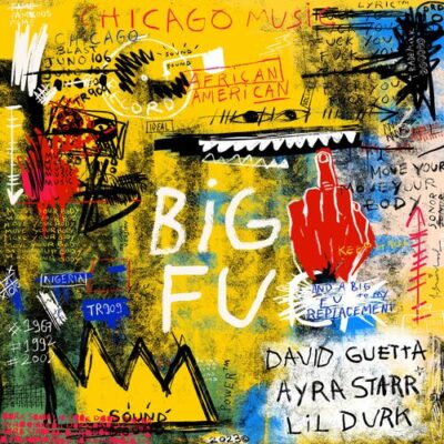 Big FU David Guetta Ayra Starr Lil Durk