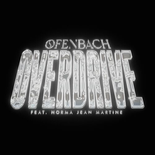 Overdrive Ofenbach Norma Jean Martine