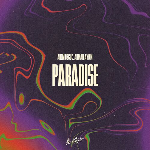 Paradise Arem Ozguc Arman Aydin