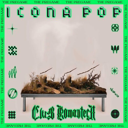 Club Romantech The Pregame Icona Pop