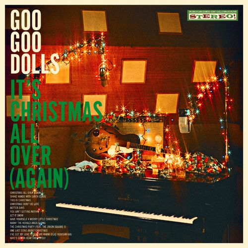 Its Christmas All Over Again The Goo Goo Dolls