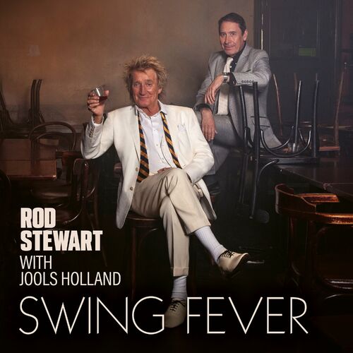 Almost Like Being in Love Rod Stewart Jools Holland