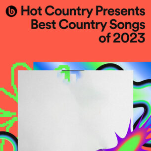 Hot Country Presents Best Country Songs of 2023