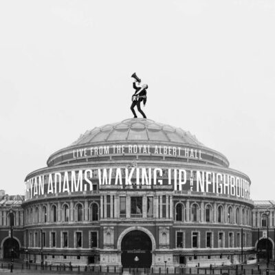Waking Up The Neighbours Live At The Royal Albert Hall Bryan Adams