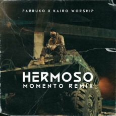 Hermoso Momento Remix Farruko Kairo Worship