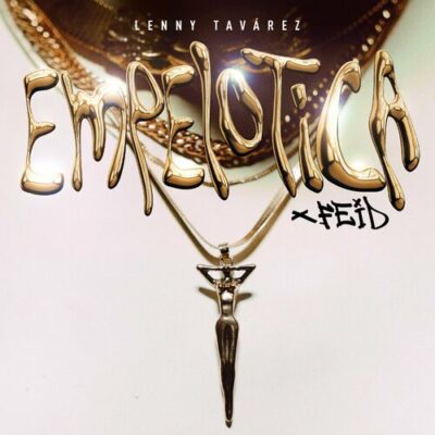 EMPELOTICA Lenny Tavarez Feid