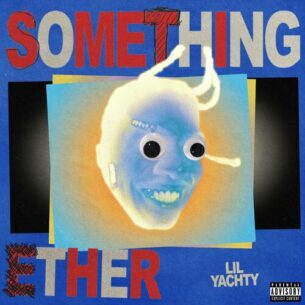 Something Ether Lil Yachty