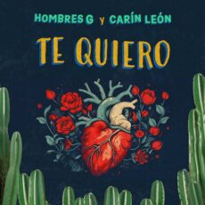 Te quiero Hombres G Carin Leon