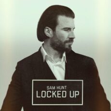 Locked Up Sam Hunt
