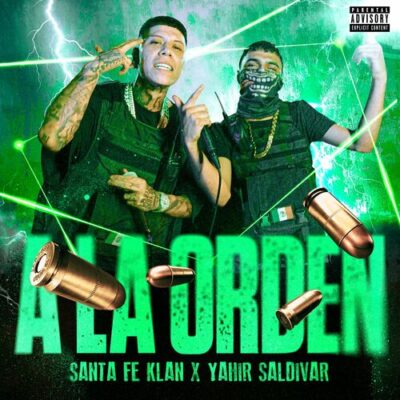 A LA ORDEN Santa Fe Klan Yahir Saldivar