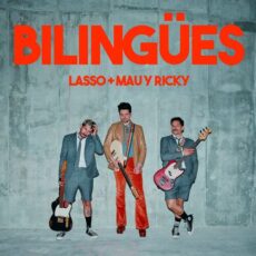 Bilingues Lasso Mau y Ricky