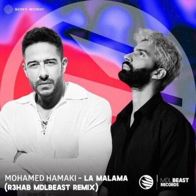 La Malama R3HAB MDLBEAST Remix Mohamed Hamaki