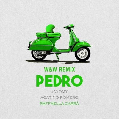Pedro Remix Jaxomy Agatino Romero WW Raffaella Carra