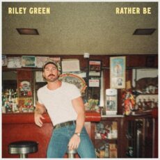 Rather Be Riley Green