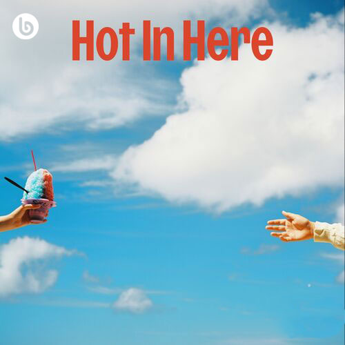 Hot In Here