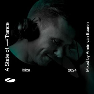 A State of Trance Ibiza 2024 Mixed by Armin van Buuren Armin van Buuren