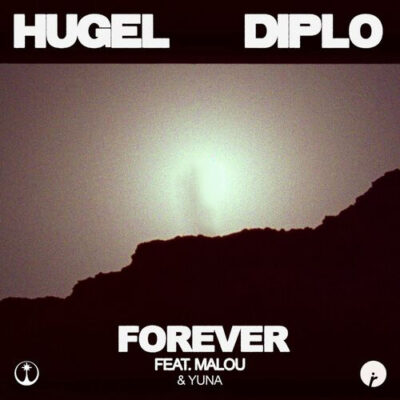 Forever HUGEL Diplo Malou Yuna