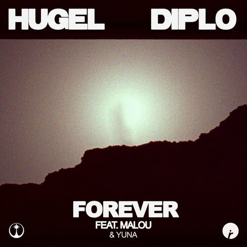 Forever HUGEL Diplo Malou Yuna