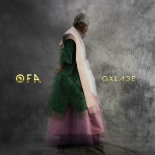 OFA Oxlade From Africa Oxlade