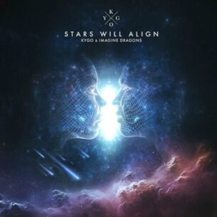 Stars Will Align Kygo Imagine Dragons