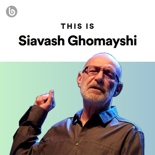 This Is Siavash Ghomayshi