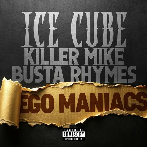 Ego Maniacs Ice Cube Busta Rhymes Killer Mike
