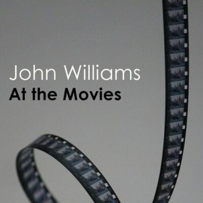 John Williams At the Movies John Williams