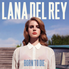 Born To Die Lana Del Rey