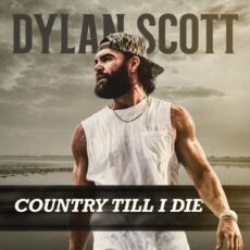 Country Till I Die Dylan Scott