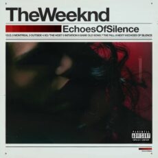 Echoes Of Silence Original The Weeknd
