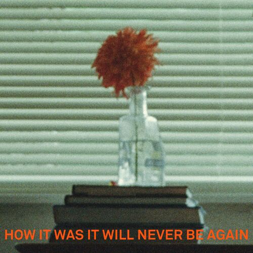 How It Was It Will Never Be Again SYML