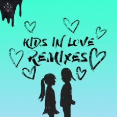 Kids in Love Remixes Kygo