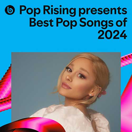 Pop Rising Presents Best Pop Songs Of 2024