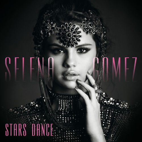 Stars Dance Bonus Track Version Selena Gomez