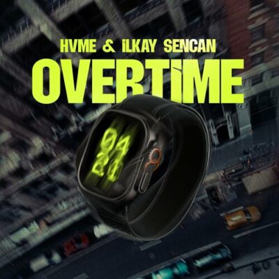 Overtime HVME Ilkay Sencan