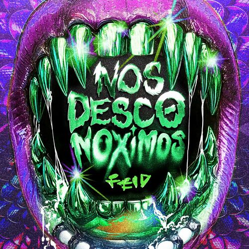 NOS DESCONOXIMOS Feid