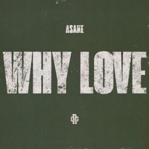 WHY LOVE Asake