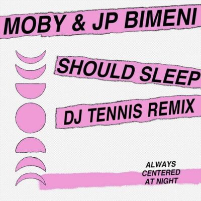 should sleep (DJ Tennis Remix) Moby J.P. Bimeni